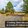 Creating client-side page redirect in GatsbyJS without using plugins.