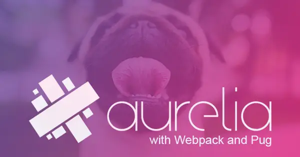 Configuring Pug with Webpack 4 and the Aurelia CLI