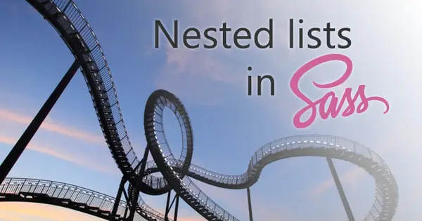 Use nested lists in Sass to organize CSS rules like padding and margin.
